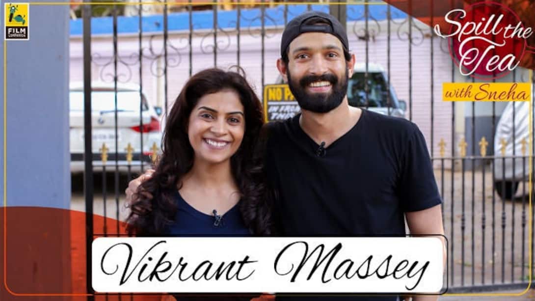 Vikrant Massey | Spill The Tea | Sneha Menon Desai | Chhapaak | Film Companion