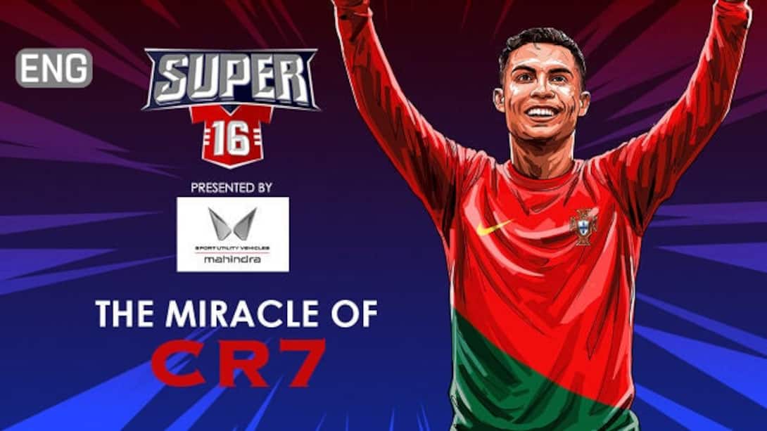 Super 16 - Ronaldo