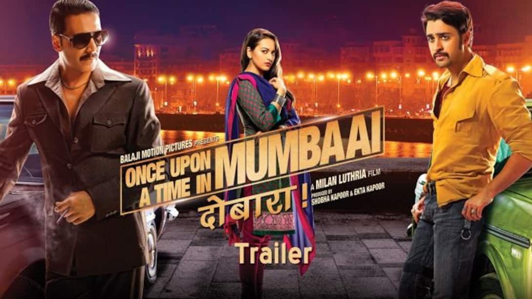 Once Upon A Time In Mumbai Dobaara - Theatrical Trailer