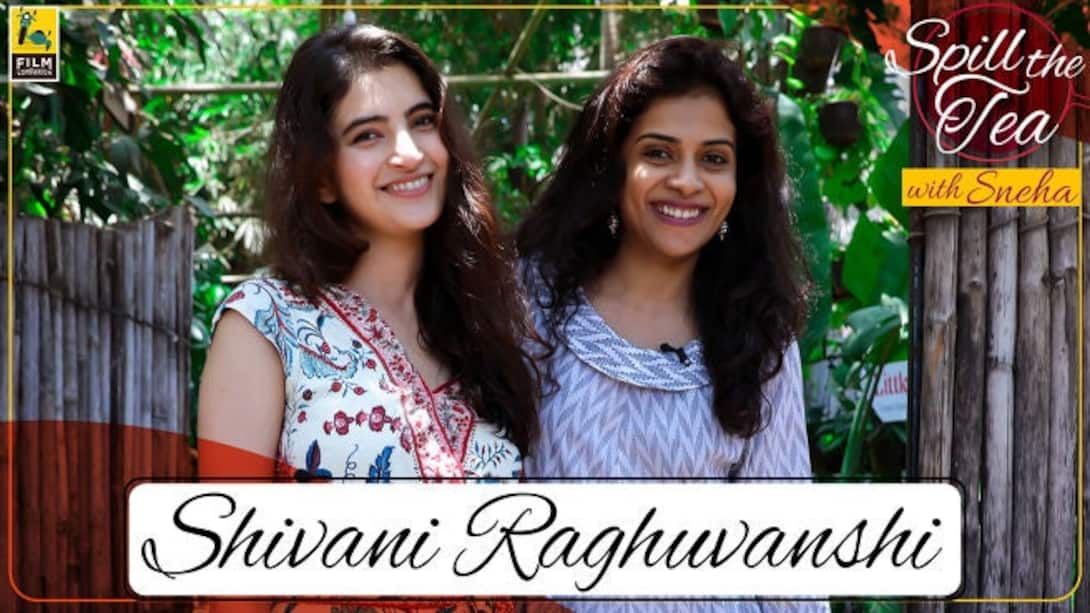 Shivani Raghuvanshi Interview | Spill the Tea with Sneha | Made In Heaven | Film Companion