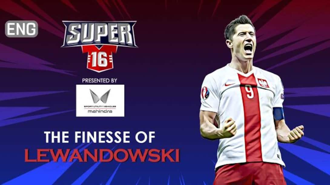 Super 16 - Lewandowski