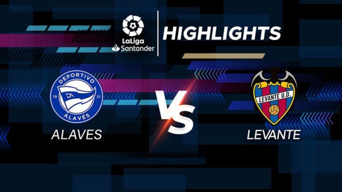Alaves 2-1 Levante