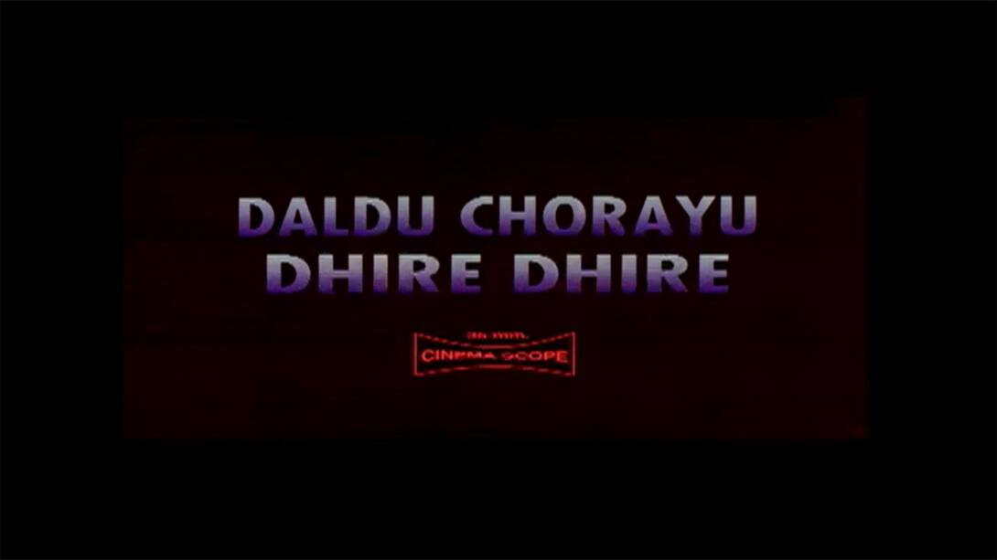 Daldu Chorayu Dhire Dhire