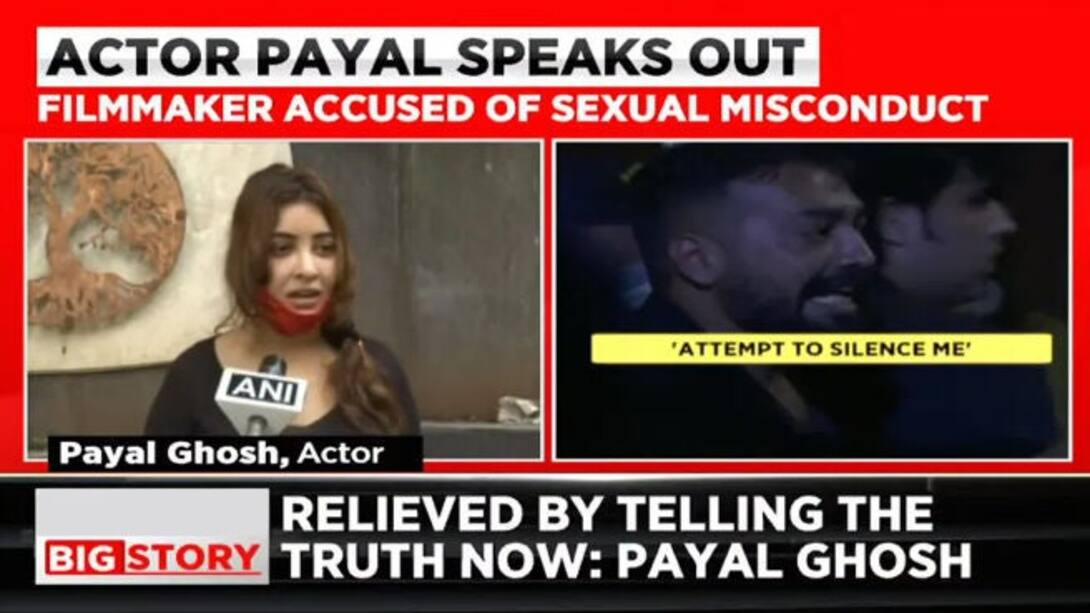 Watch Actor Payal Ghosh Accuses Anurag Kashyap Of Sexual Misconduct