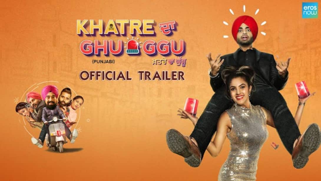 Khatre Da Ghuggu - Official Trailer