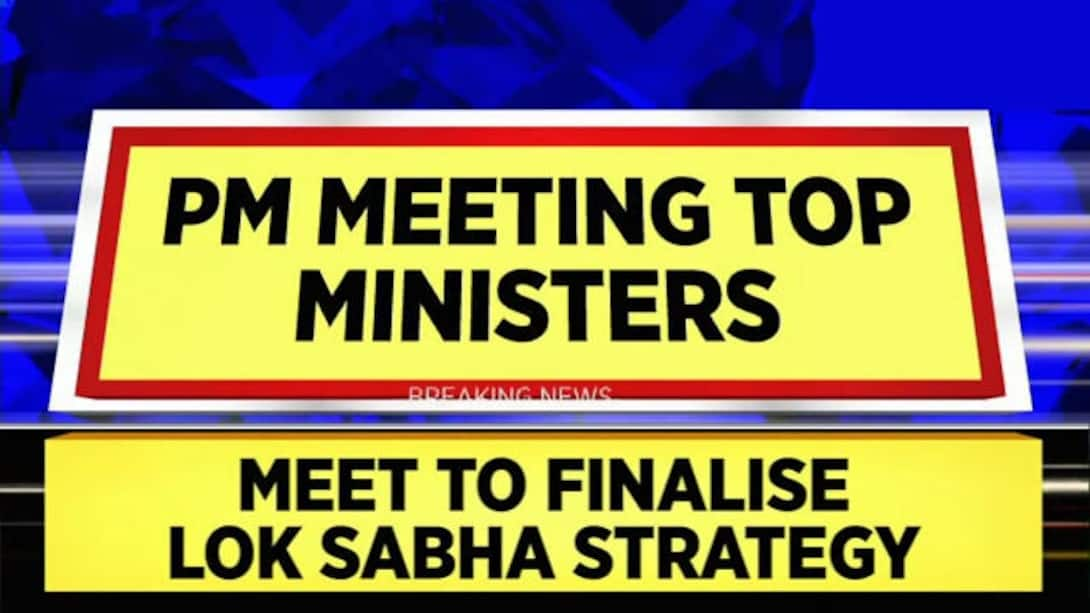 Watch PM Narendra Modi To Meet Top Ministers To Strategize The Lok ...