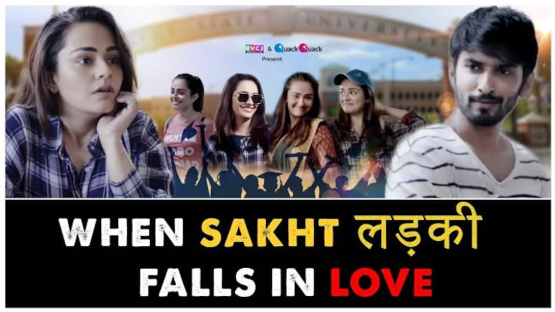 When Sakht Ladki Falls In Love