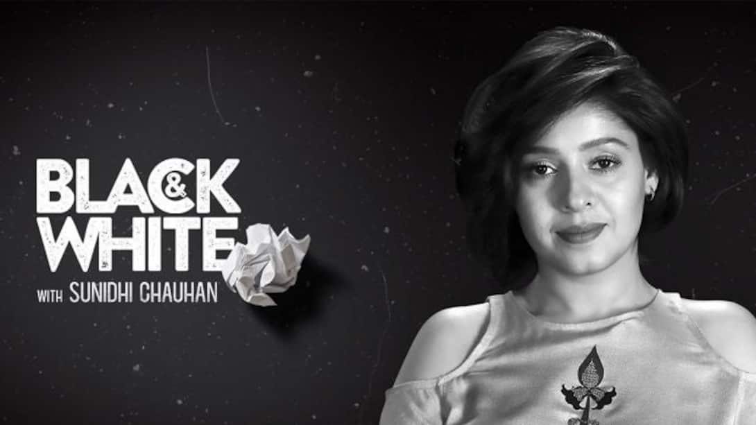 Black & White with Sunidhi Chauhan