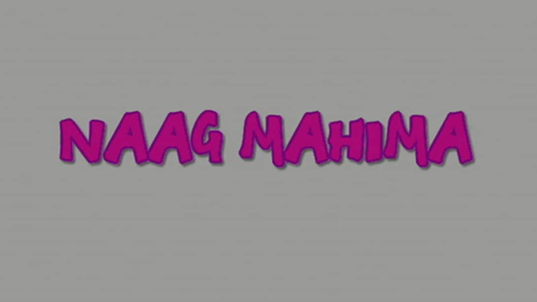 Naag Mahima