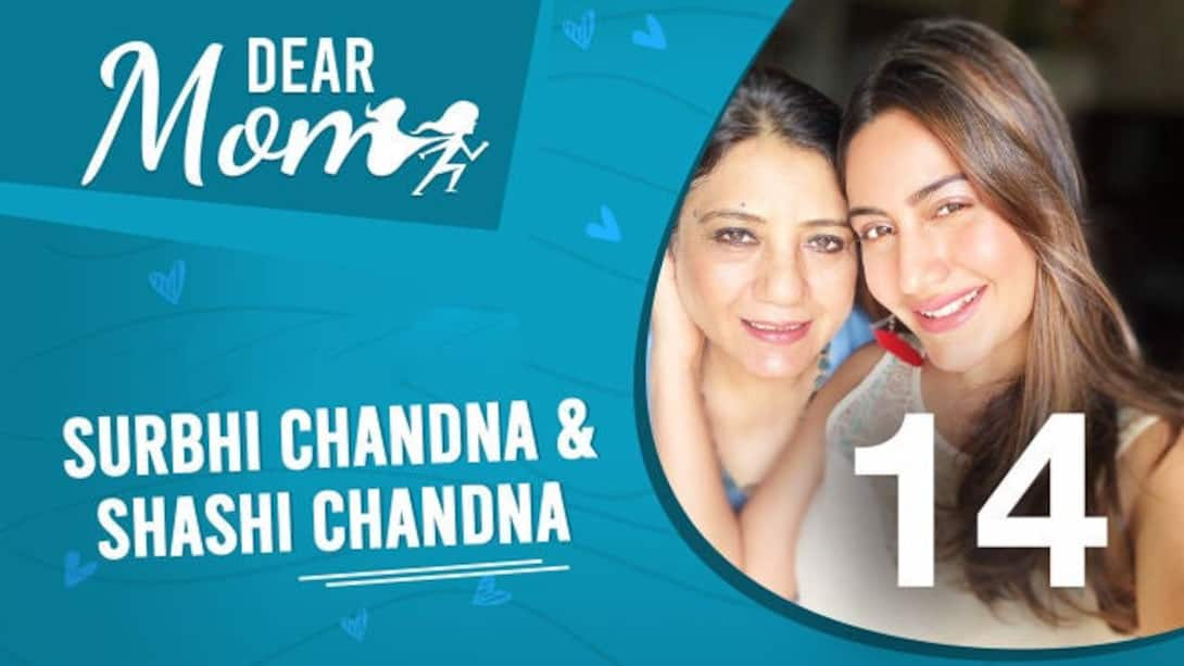 Dear Mom Watch Season 1 Episode 14 Surbhi Chandna Shashi Chandna on JioCinema