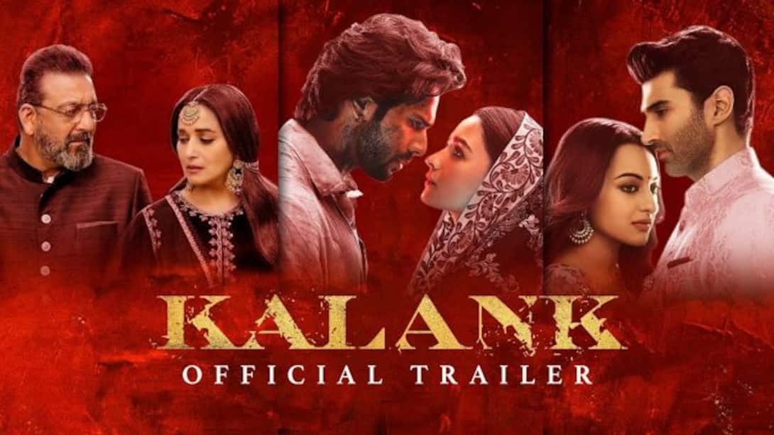 Kalank - Official Trailer