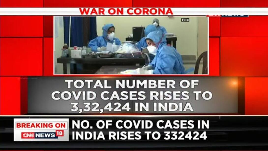 watch-covid-19-cases-in-india-climb-to-3-32-424-death-toll-touches