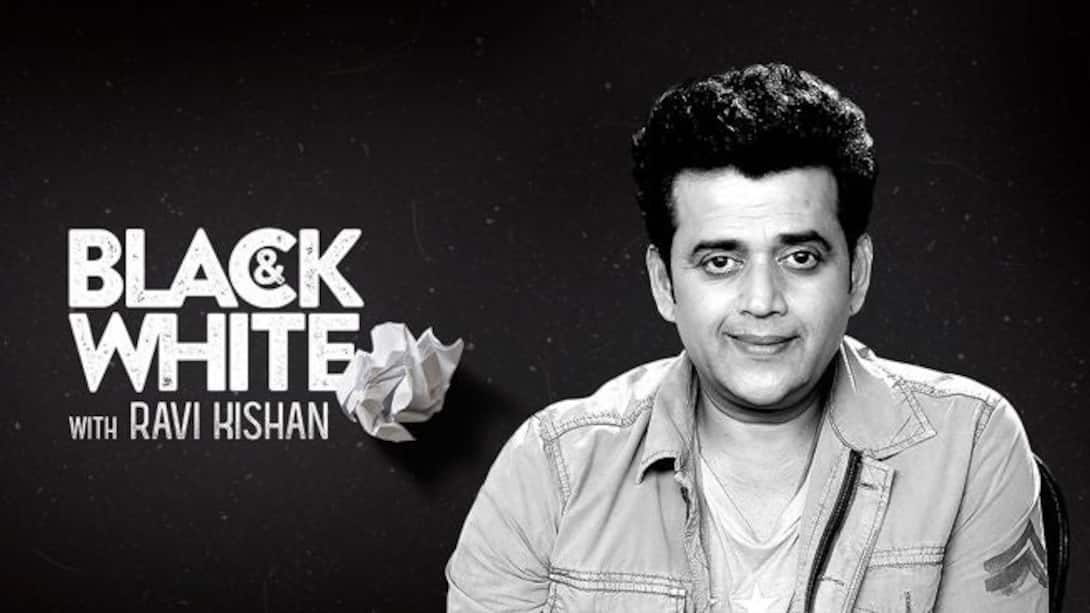 Black & White with Ravi Kishan
