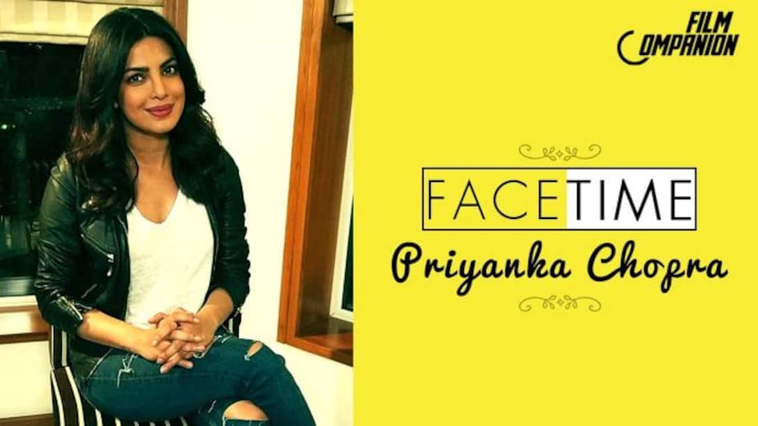 Priyanka Chopra Interview | Anupama Chopra | Face Time