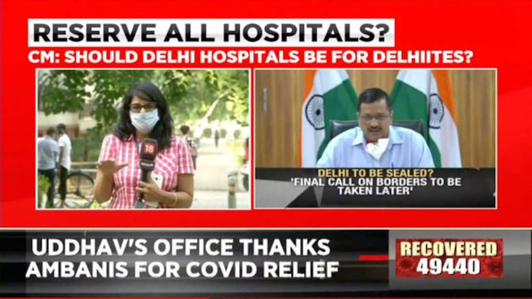 Watch Delhi CM's Move To Seal Borders & Reserve Hospitals For Delhiites ...