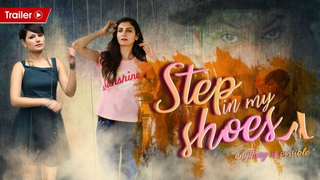 Step In My Shoes - Official Trailer
