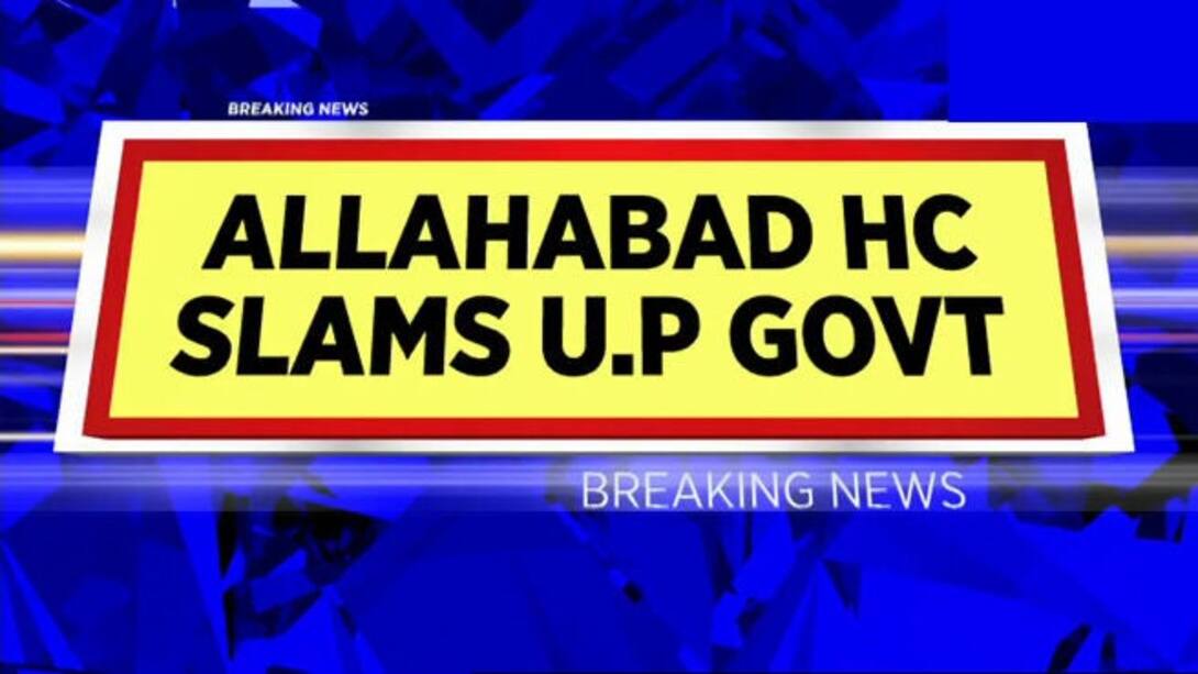 Uttar Pradesh News | Allahabad HC: Criminal act for not providing Oxygen