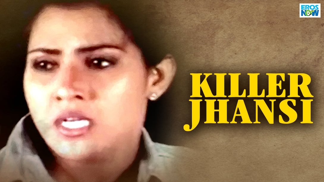 Killer Jhansi