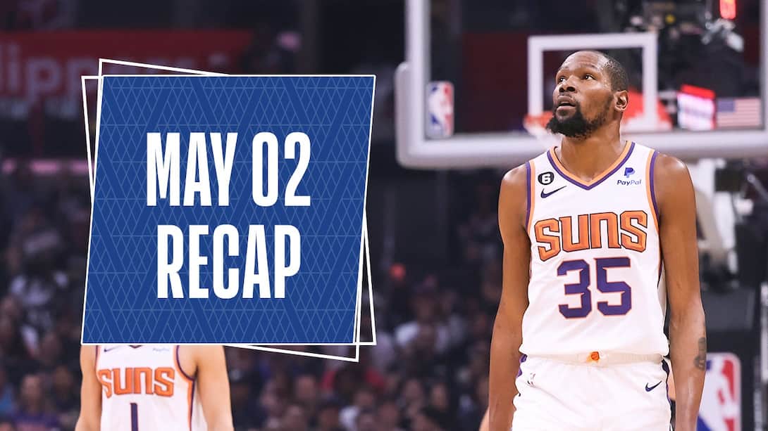 NBA Recap - May 02