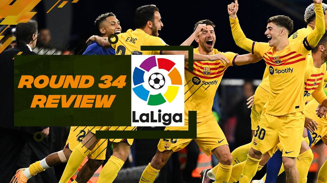 La Liga Highlights Show - Round 34