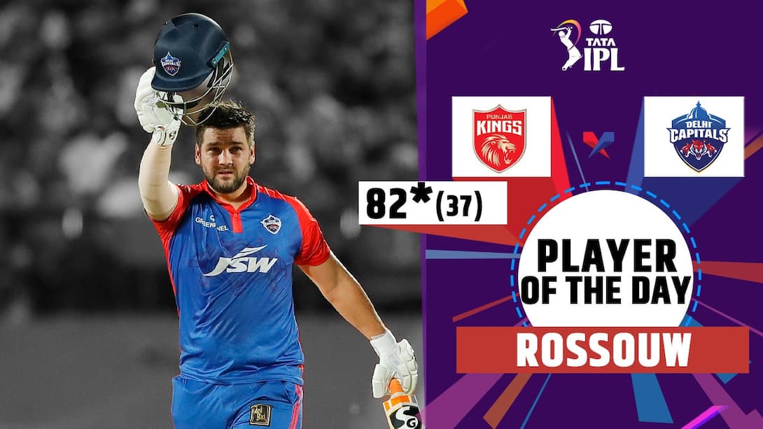 Player Of The Day - Rossouw's 82* vs PBKS