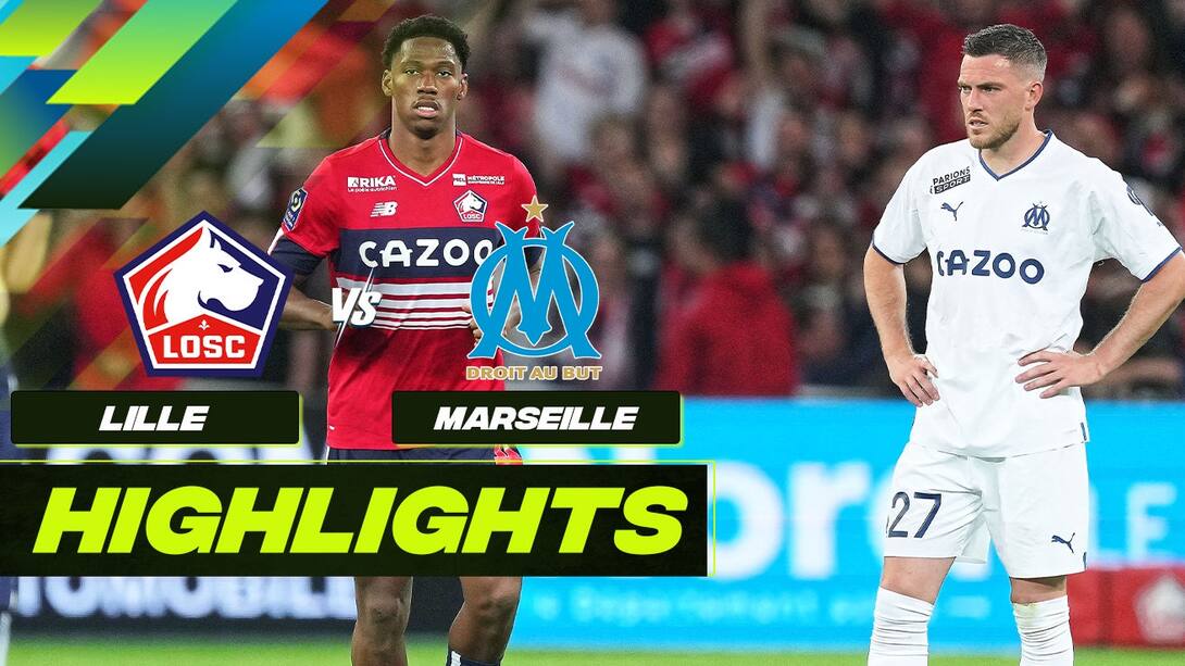 Lille 2-1 Marseille