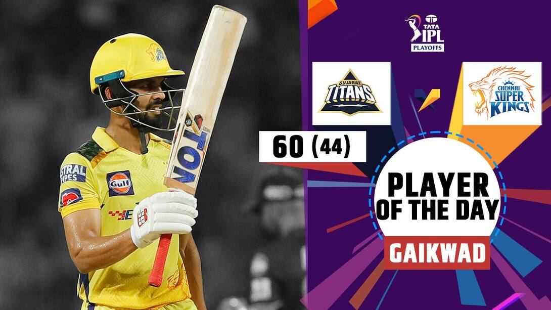 Player Of Day 53 - Gaikwad