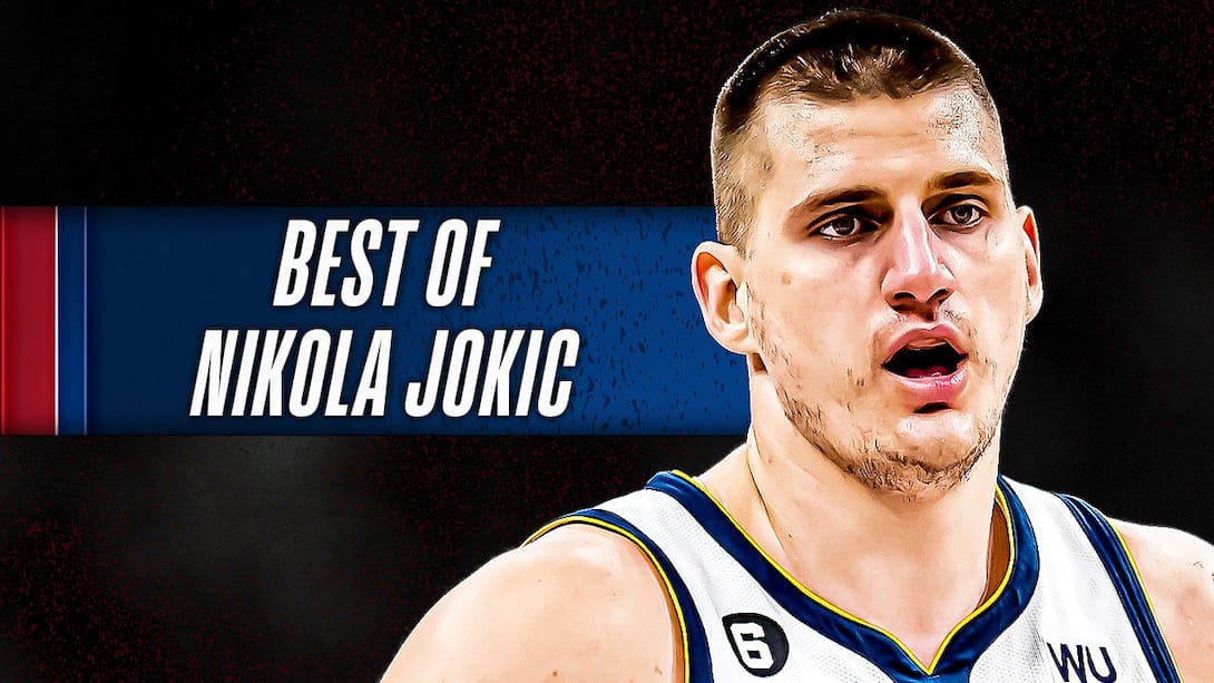 Best Of Nikola Jokic