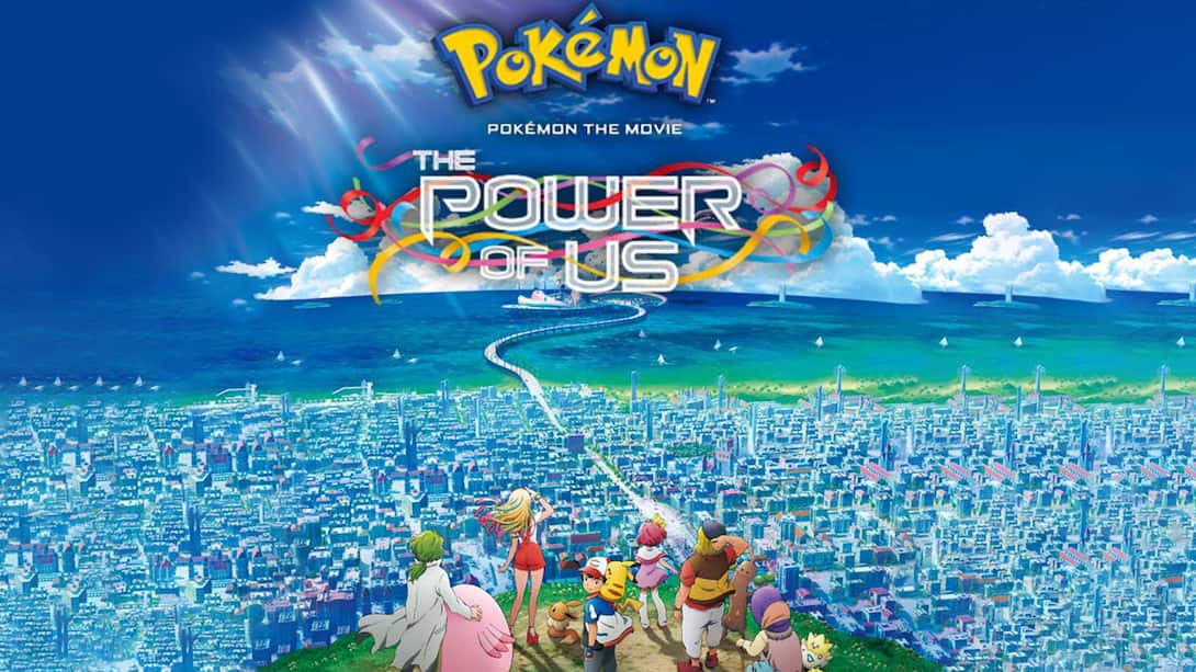 The Power of Us - Pokemon the Movie