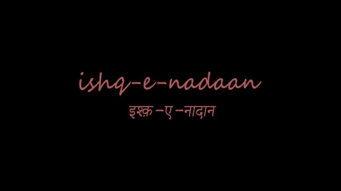 Ishq-e-Nadaan (Marathi)