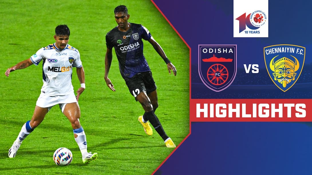 Odisha FC vs Chennaiyin FC - Highlights