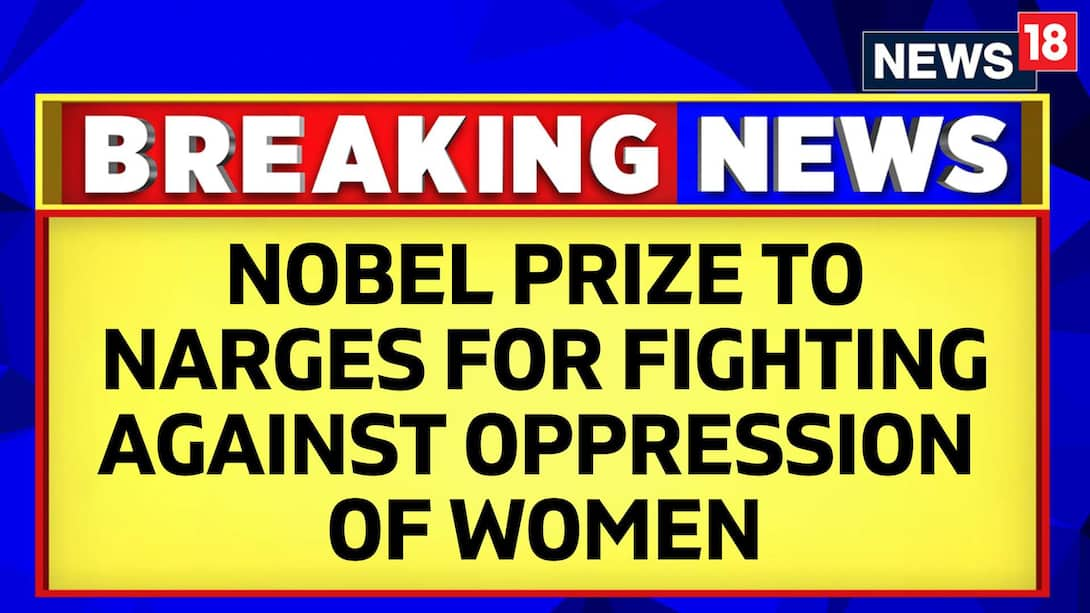 Watch Nobel Peace Prize 2023: Activist Narges Awarded For Fighting ...