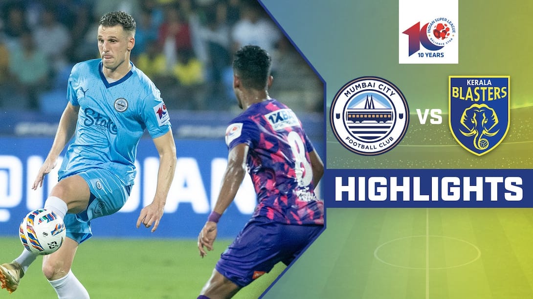 Watch Mumbai City FC Vs Kerala Blasters FC - Highlights Video Online(HD ...