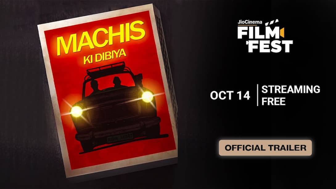 Machis Ki Dibiya | Official Trailer 
