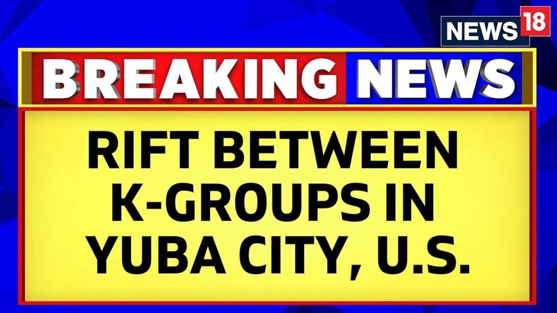 Watch Rift Between Two ProKhalistan Groups Comes To Fore At Yuba City