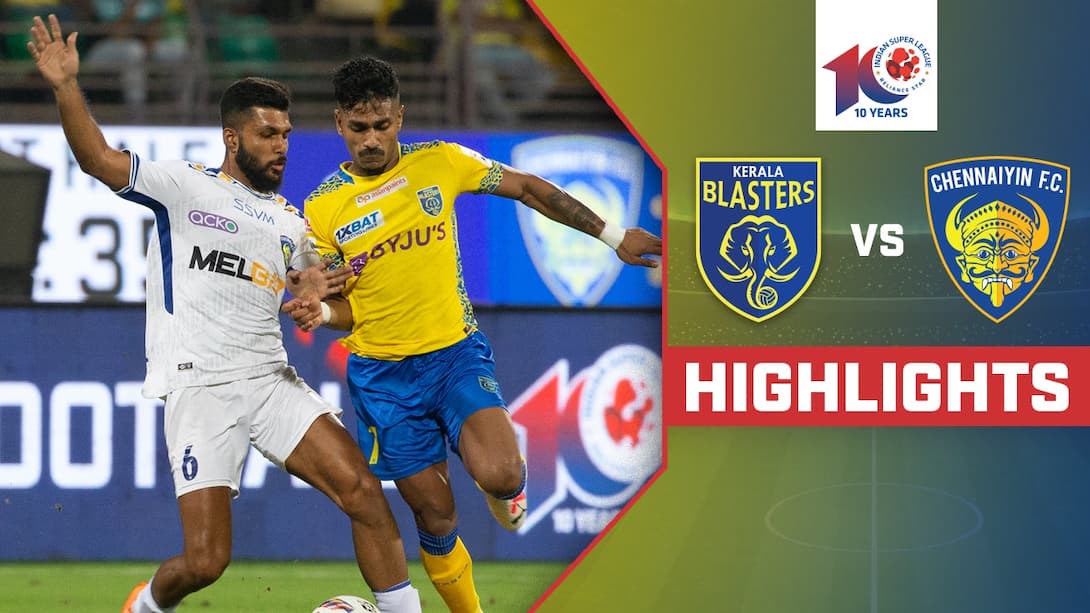 Watch Kerala Blasters FC Vs Chennaiyin FC - Highlights Video Online(HD ...