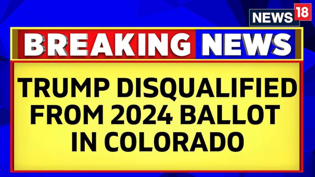 Watch Donald Trump Disqualified From 2024 Ballot In Colorado News On