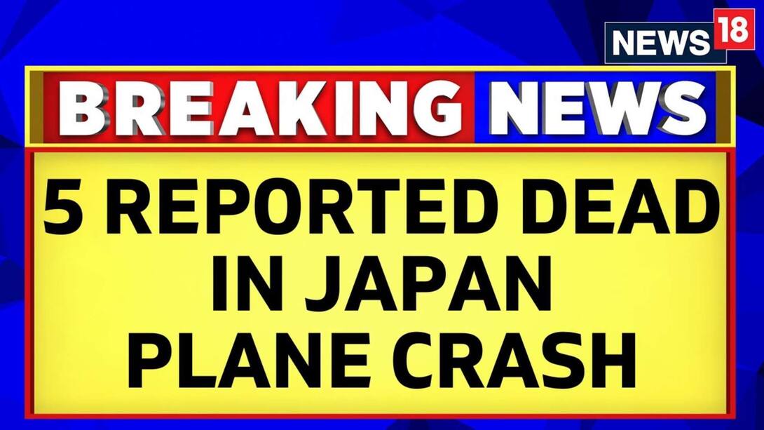 5 Casualties Reported In Tokyo Plane Crash 