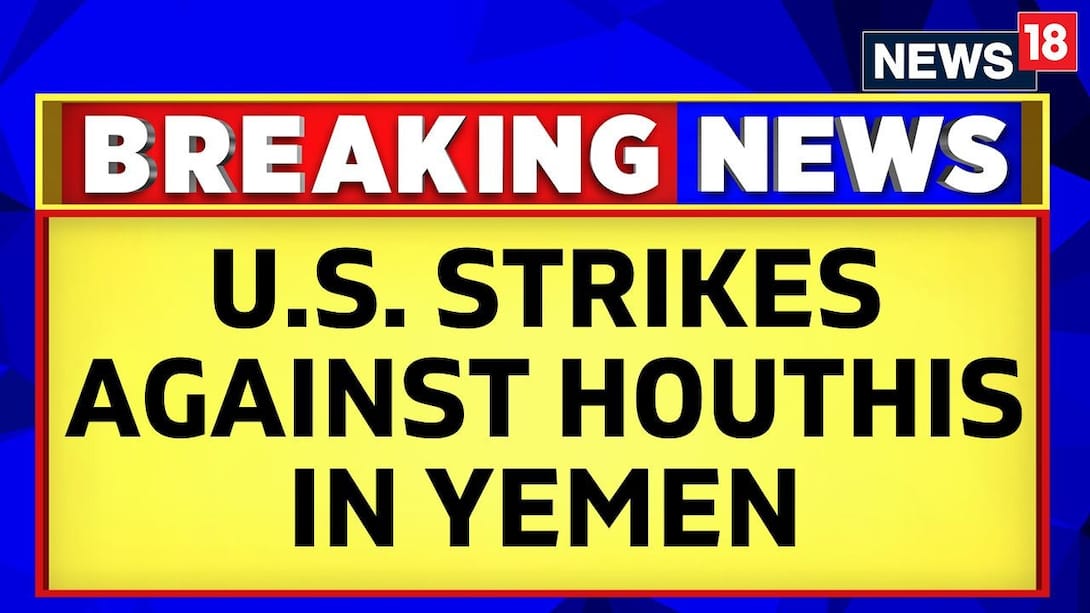 Watch US Strikes Against Yemen Houthis News On JioCinema