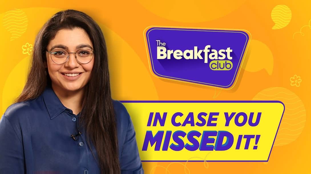 Watch The Week's Highlights Of The Breakfast Club With Sonal Mehrotra Kapoor 