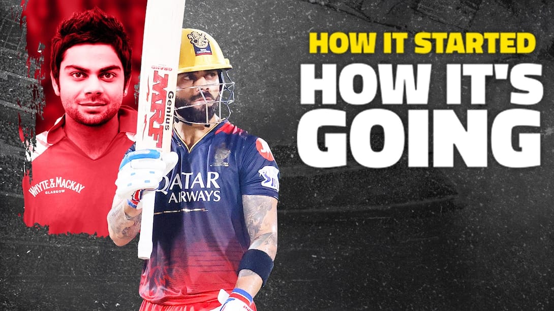How It Started How It's Going - Kohli's TATA IPL Journey