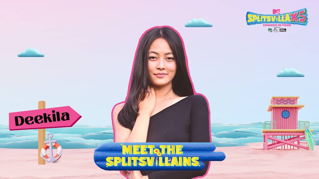 Meet the Splitsvillain : Deekila Sherpa