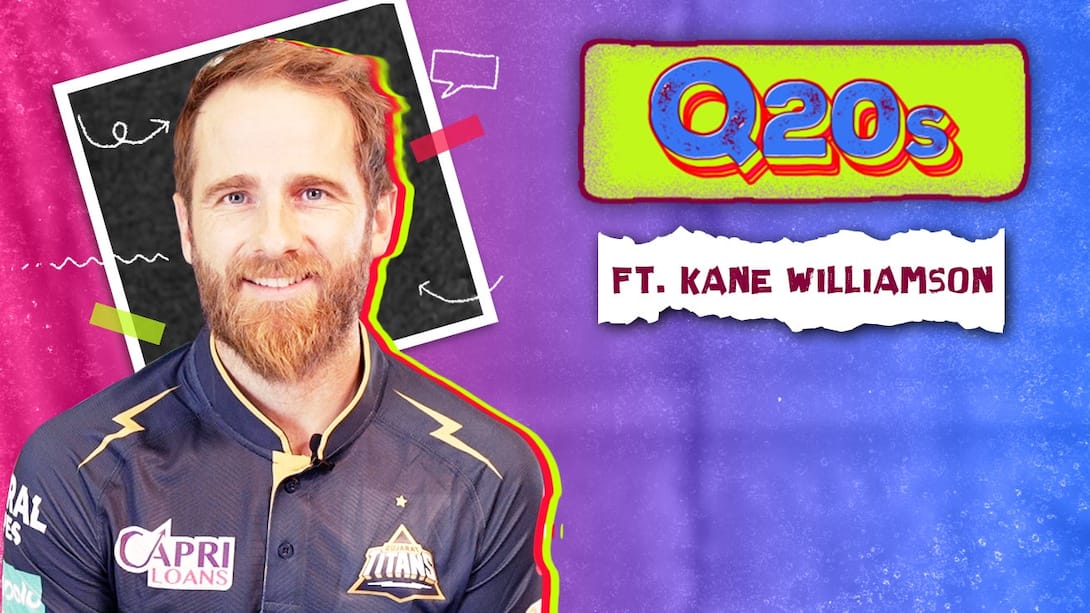 Q20s ft. Kane Williamson