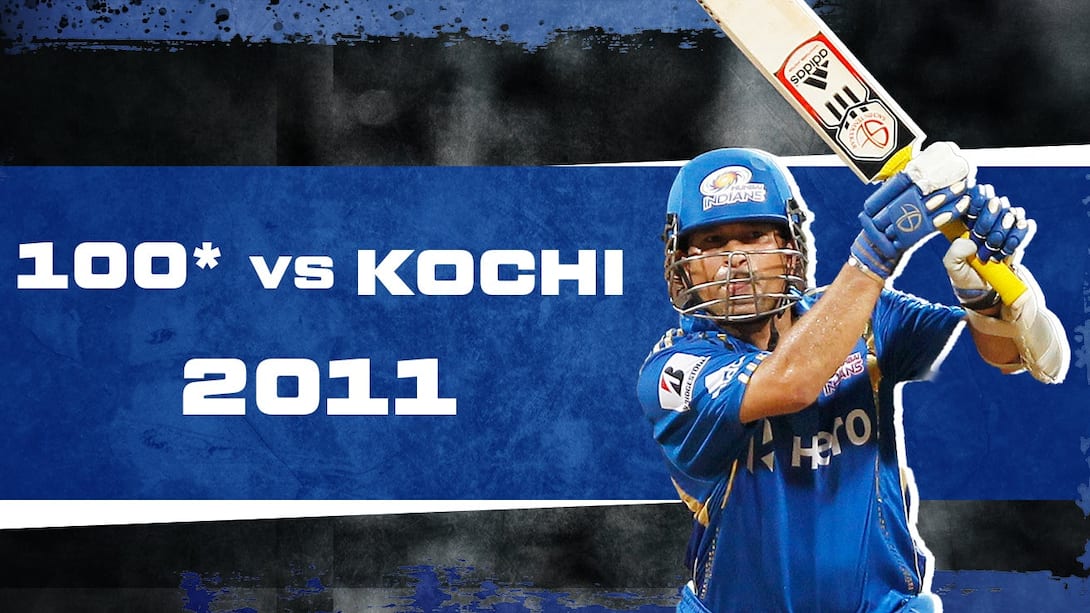 2011: Sachin Tendulkar's 100* vs Kochi