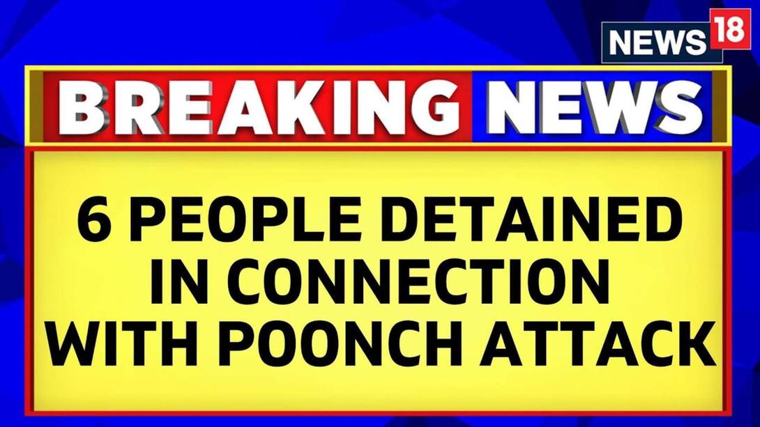 Six People Detained By Forces In Connection With Poonch Terror Attack