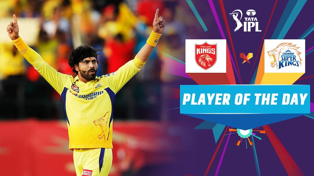 PBKS vs CSK - Player Of the Day