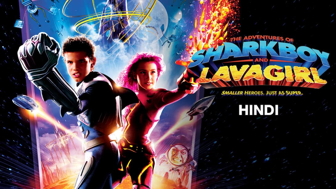 The Adventures Of Sharkboy And Lavagirl (Hindi)