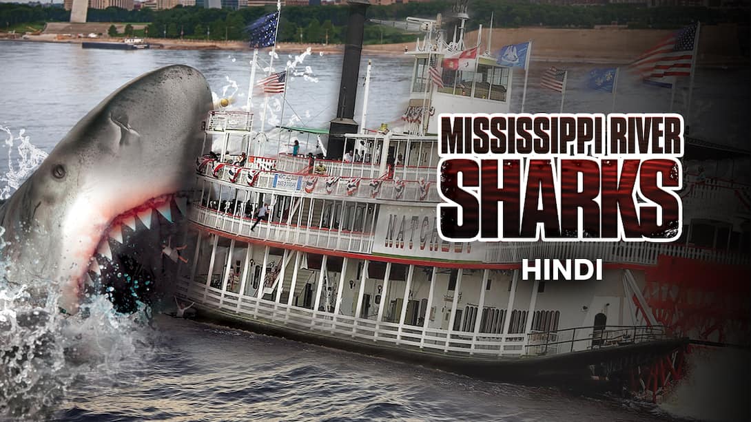 Mississippi River Sharks (Hindi)