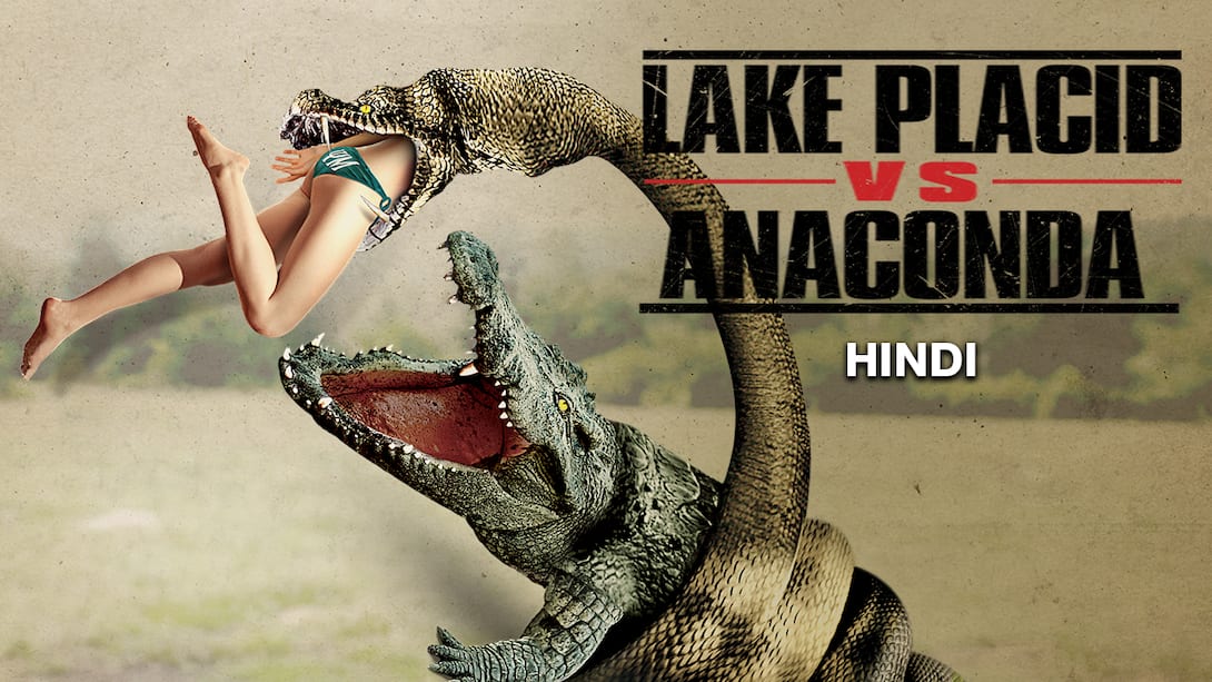 Lake Placid vs Anaconda (Hindi)