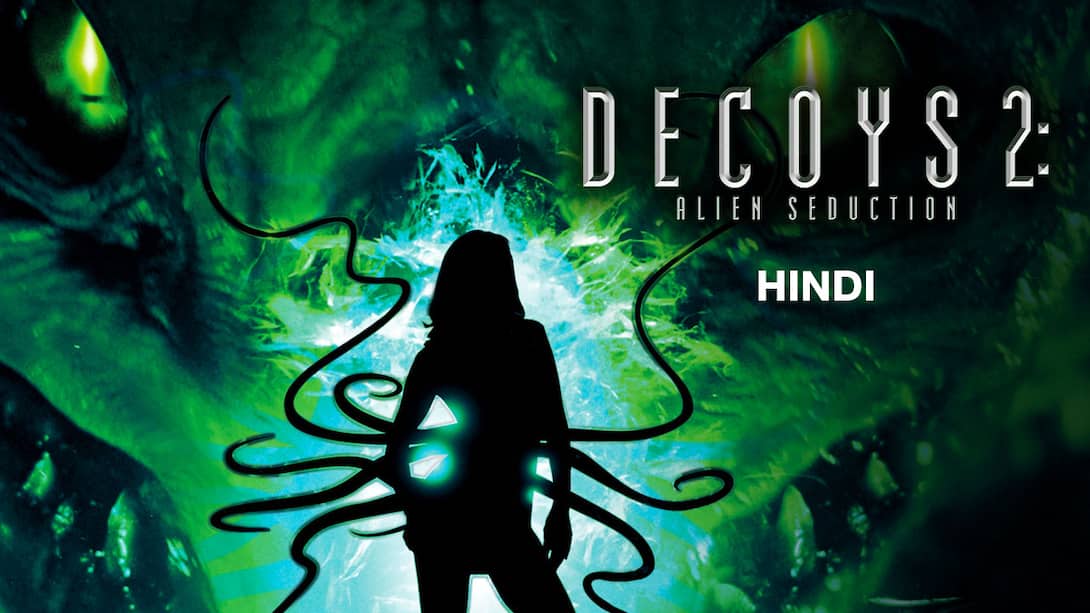 Decoys 2: Alien Seduction (Hindi)